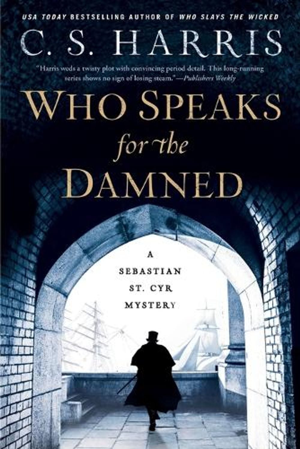 Who Speaks for the Damned by C.S. Harris - ISBN: 9780399585708