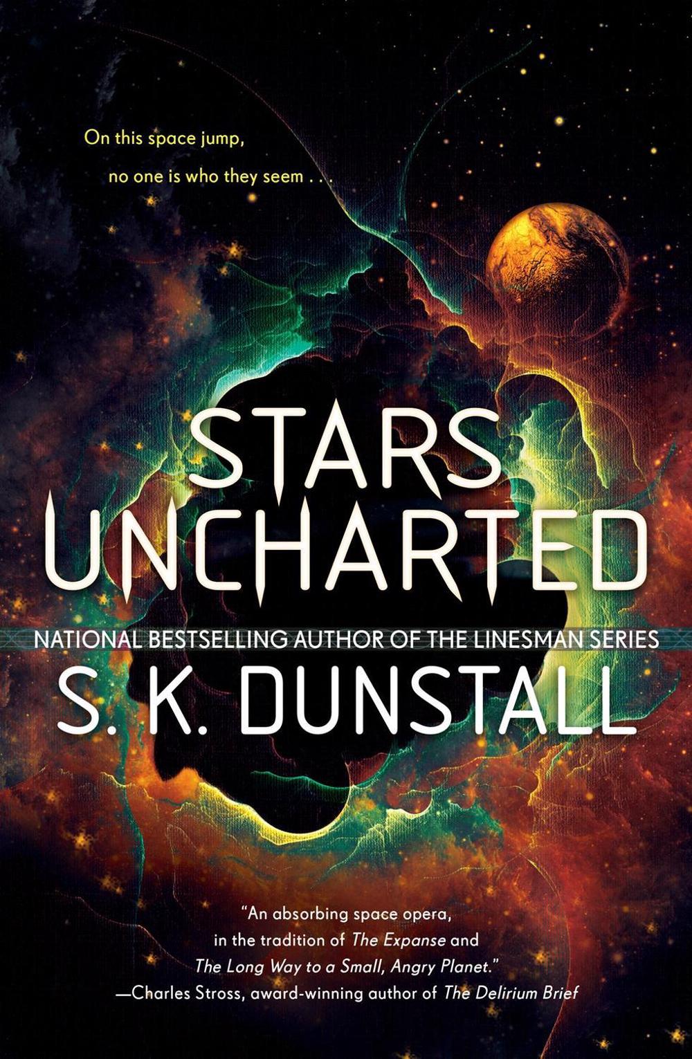 Stars Uncharted by S.K. Dunstall - ISBN: 9780399587627