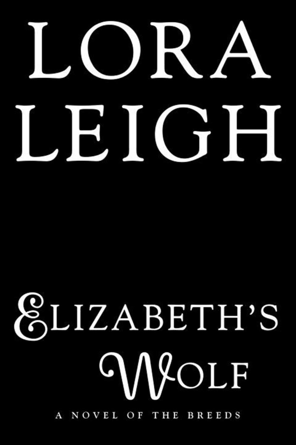 Elizbeth's Wolf by Lora Leigh - ISBN: 9780399587887