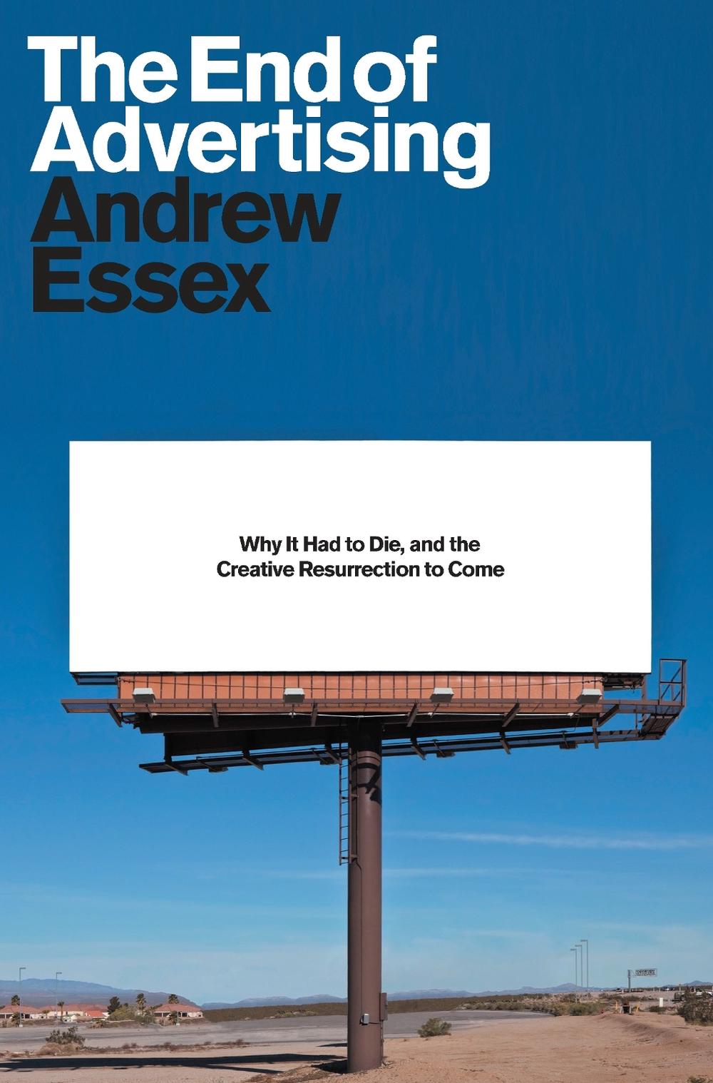 The End of Advertising, 9780399588518