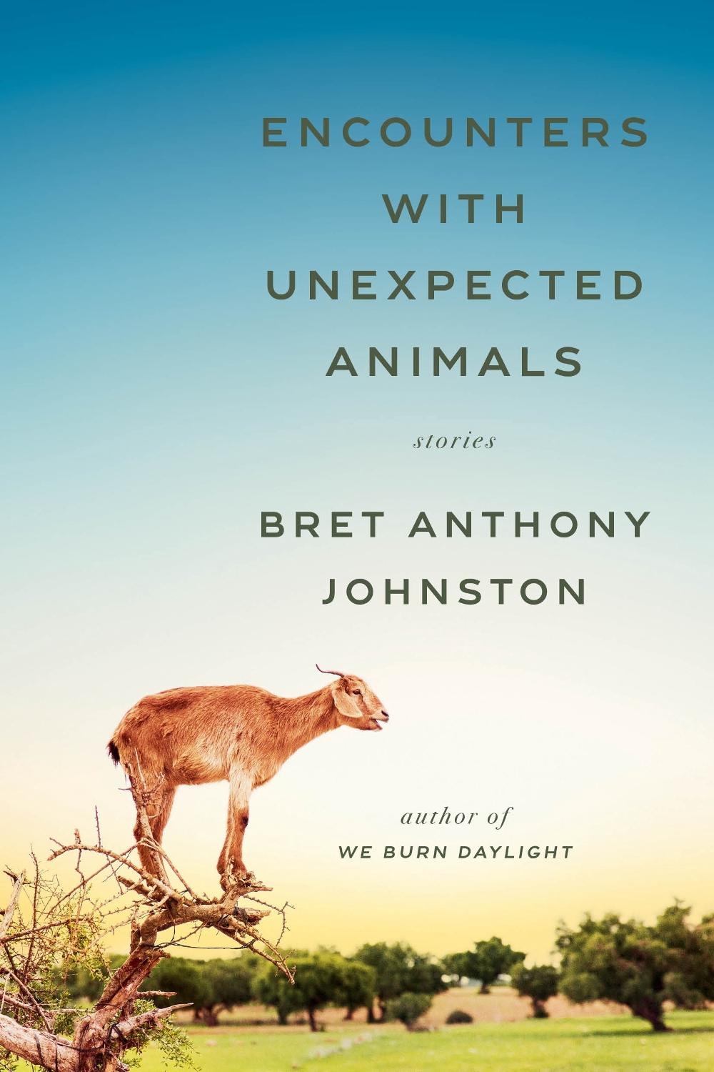 Encounters with Unexpected Animals by Bret Anthony Johnston - ISBN: 9780399590153