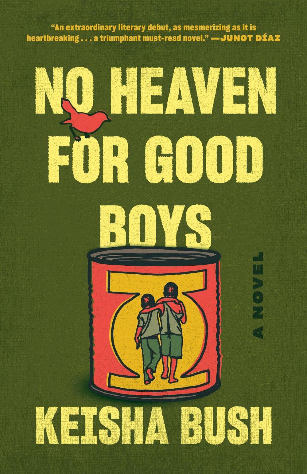 No Heaven for Good Boys by Keisha Bush - ISBN: 9780399591983