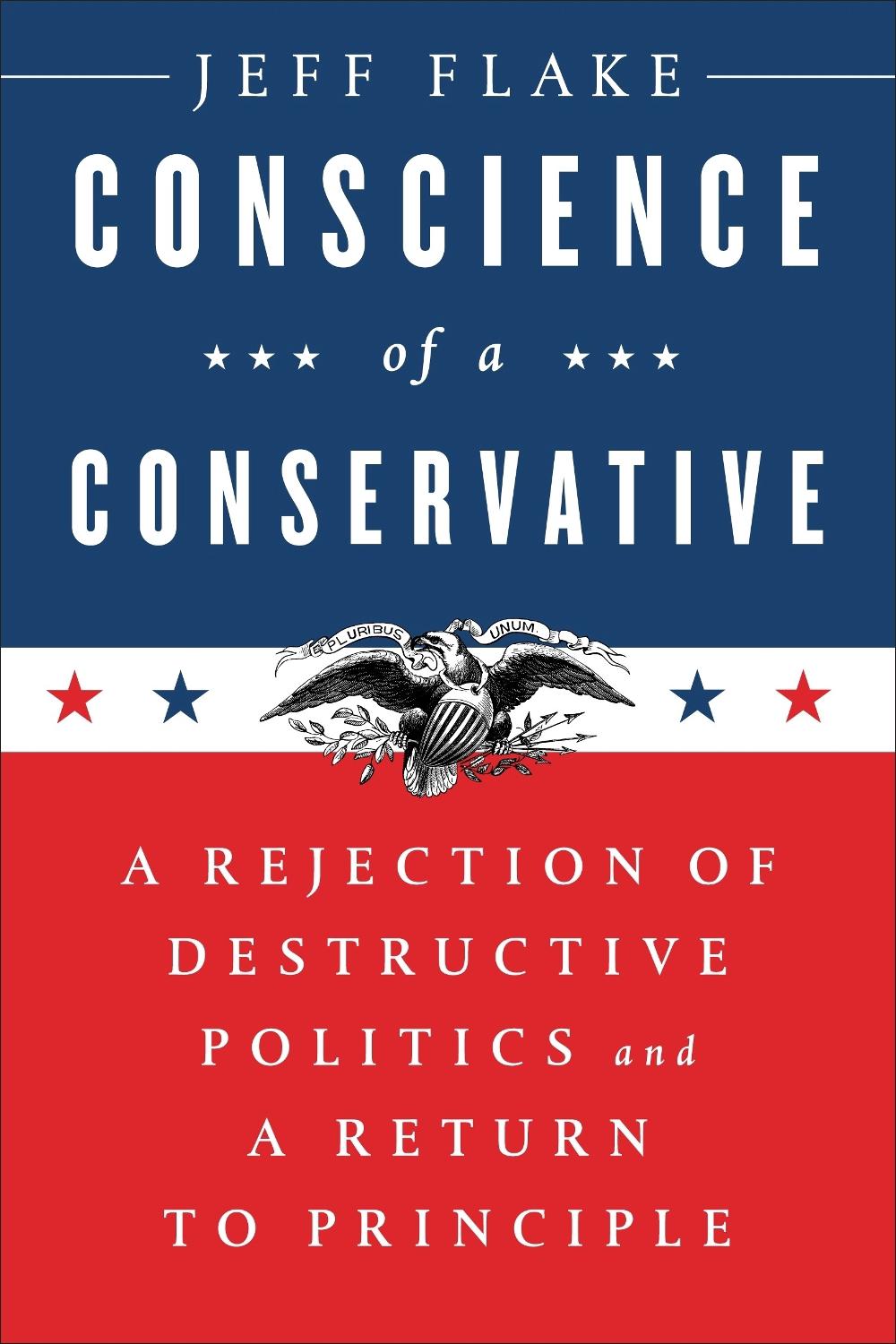Conscience of a Conservative by Jeff Flake - ISBN: 9780399592911