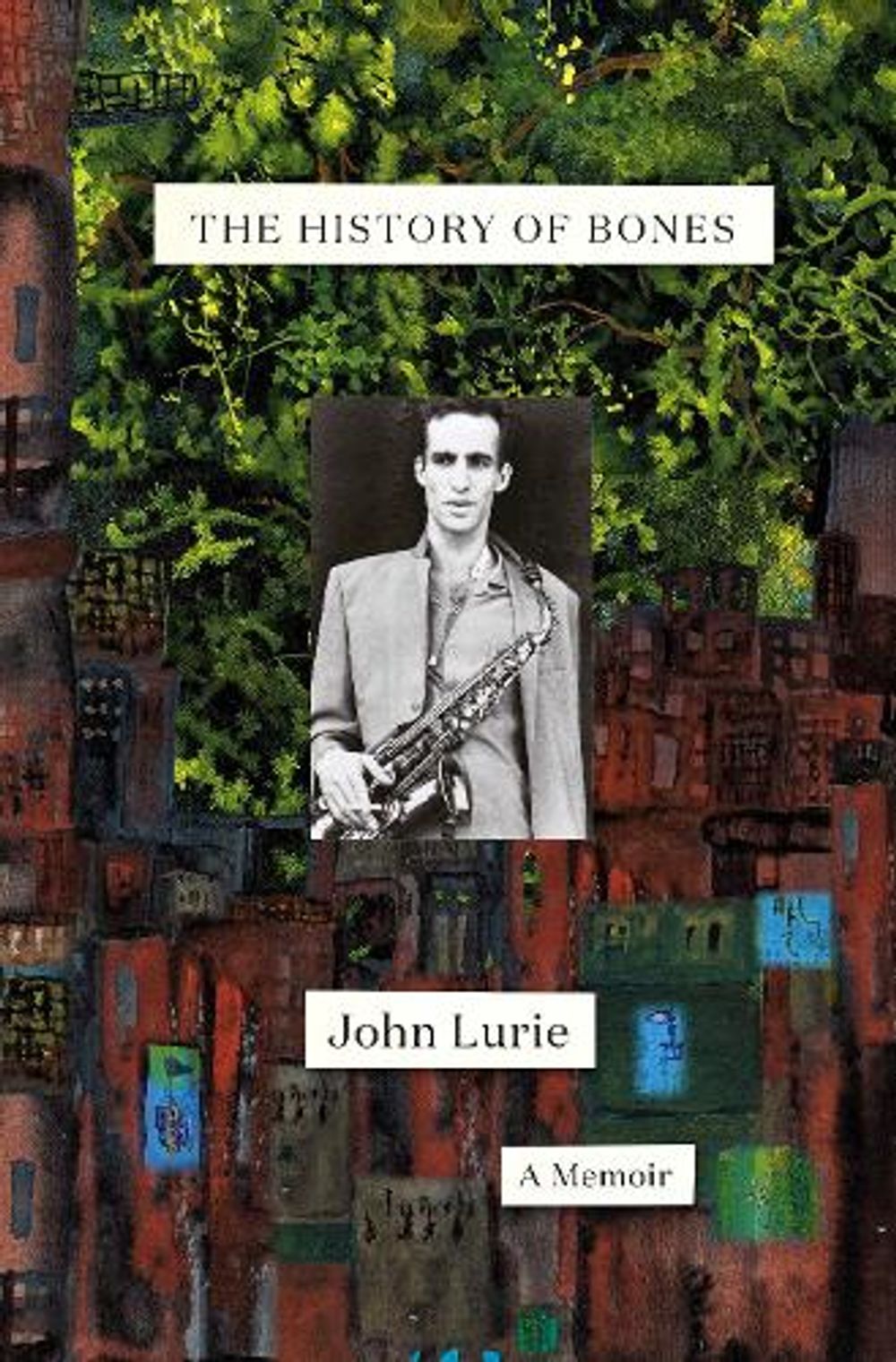 The History of Bones by John Lurie - ISBN: 9780399592973