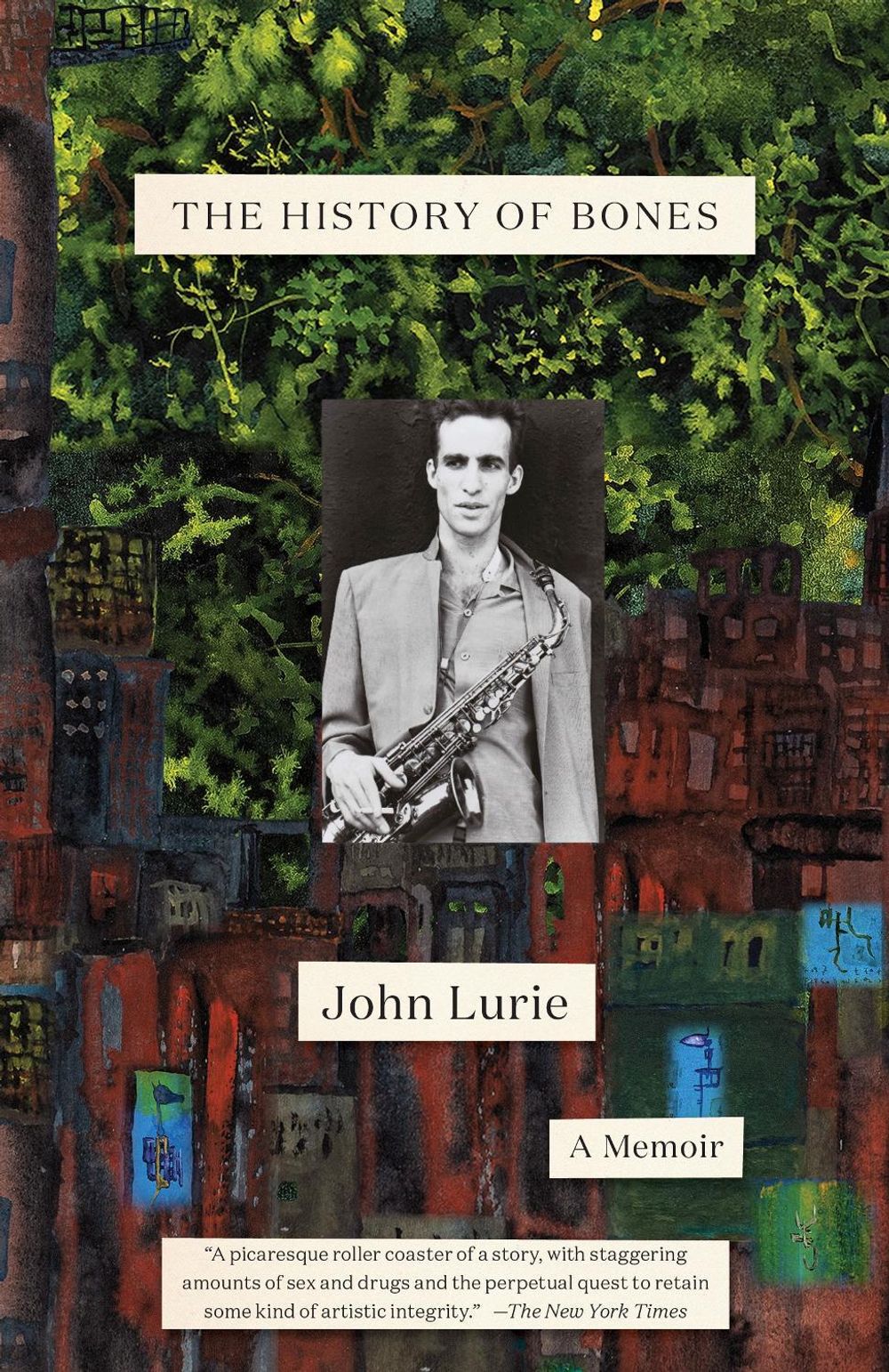 The History of Bones by John Lurie - ISBN: 9780399592980