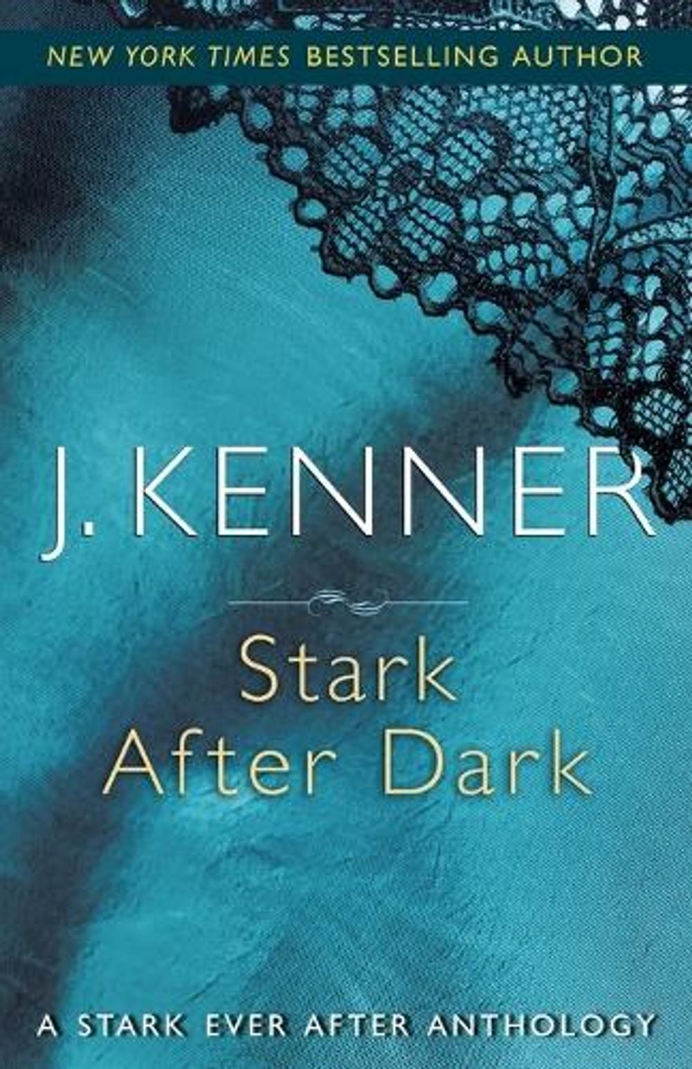 Stark After Dark by J. Kenner - ISBN: 9780399594151