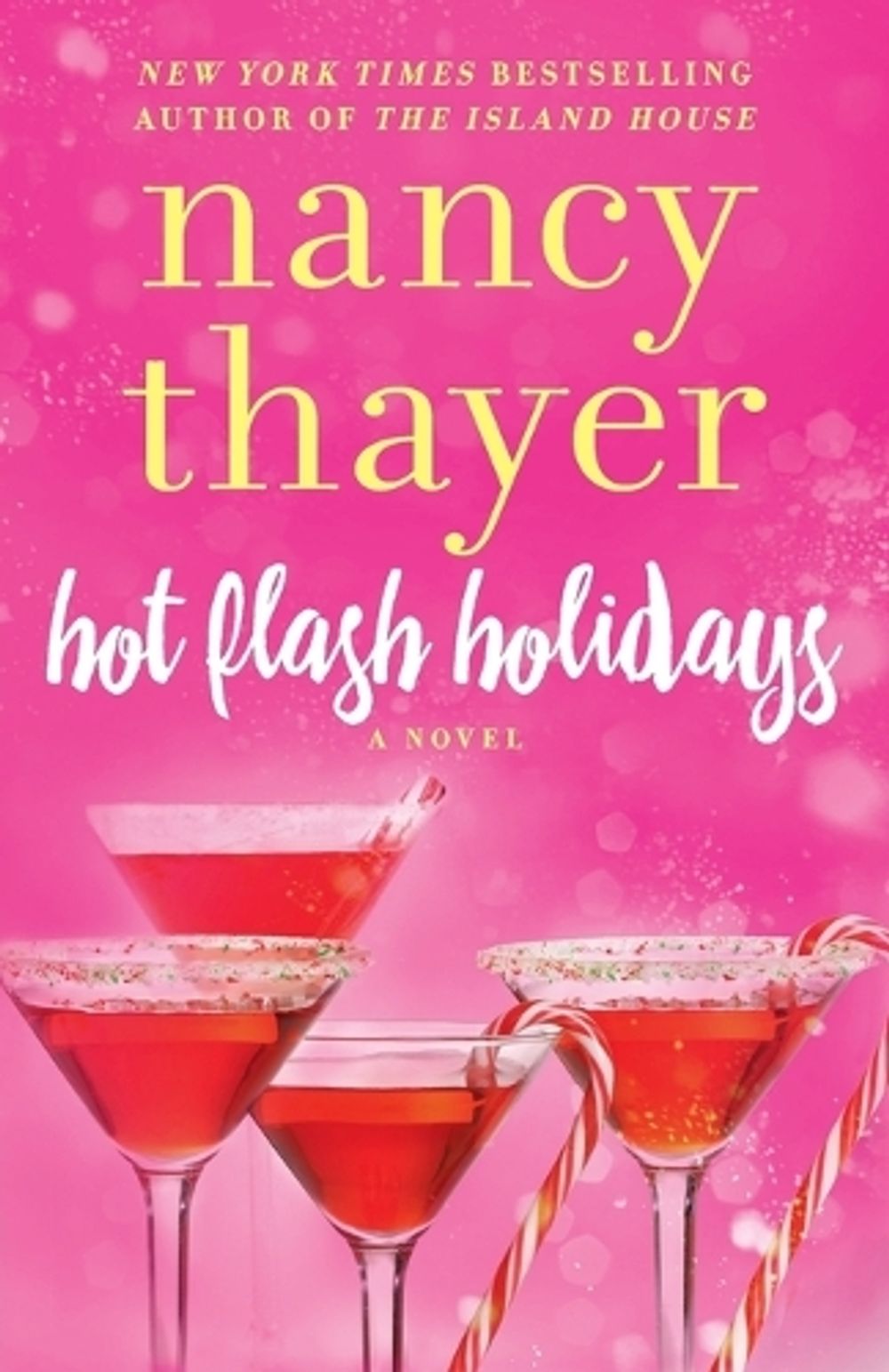 Hot Flash Holidays by Nancy Thayer - ISBN: 9780399594397