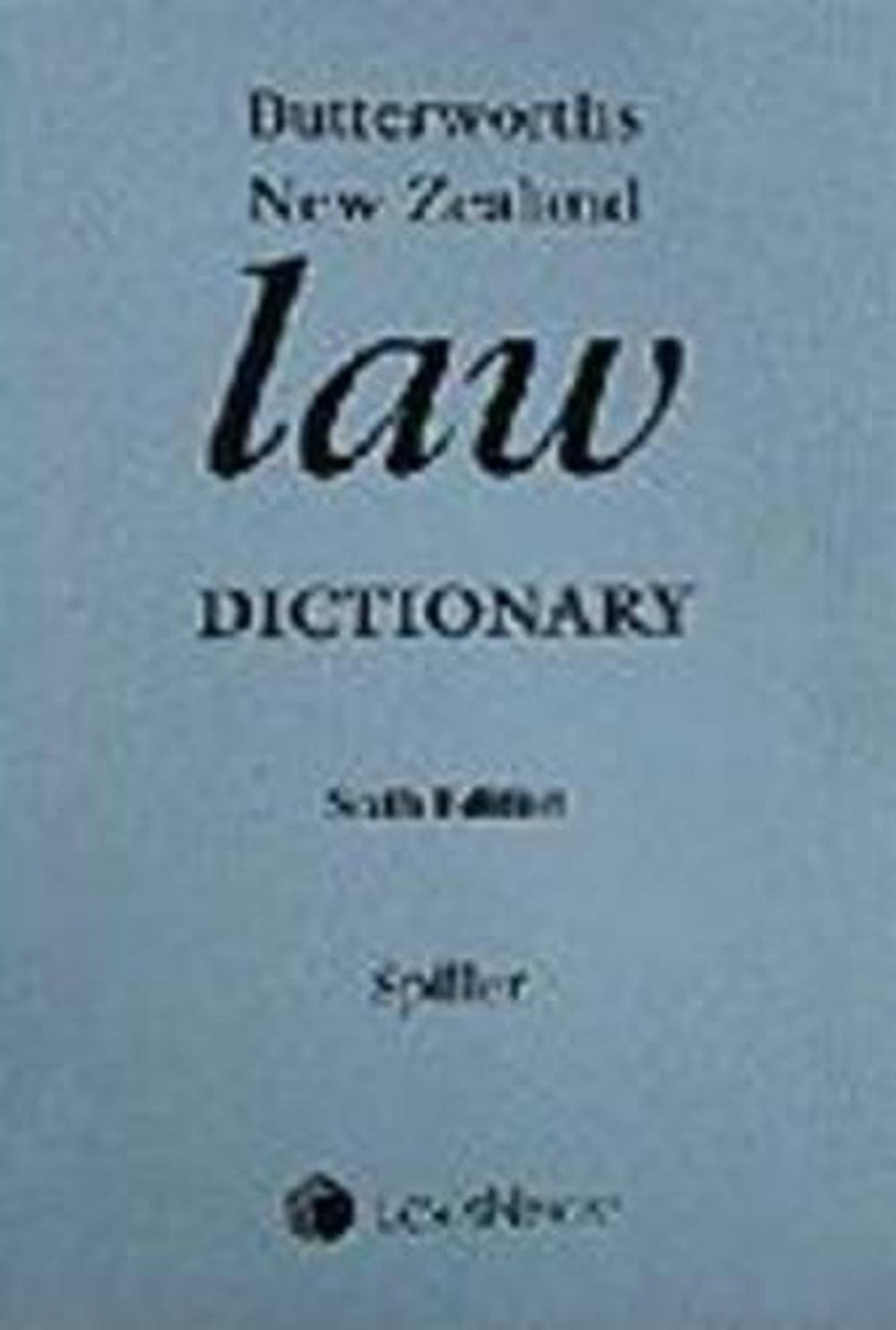 Butterworth's New Zealand Law Dictionary by Peter Spiller, Paperback