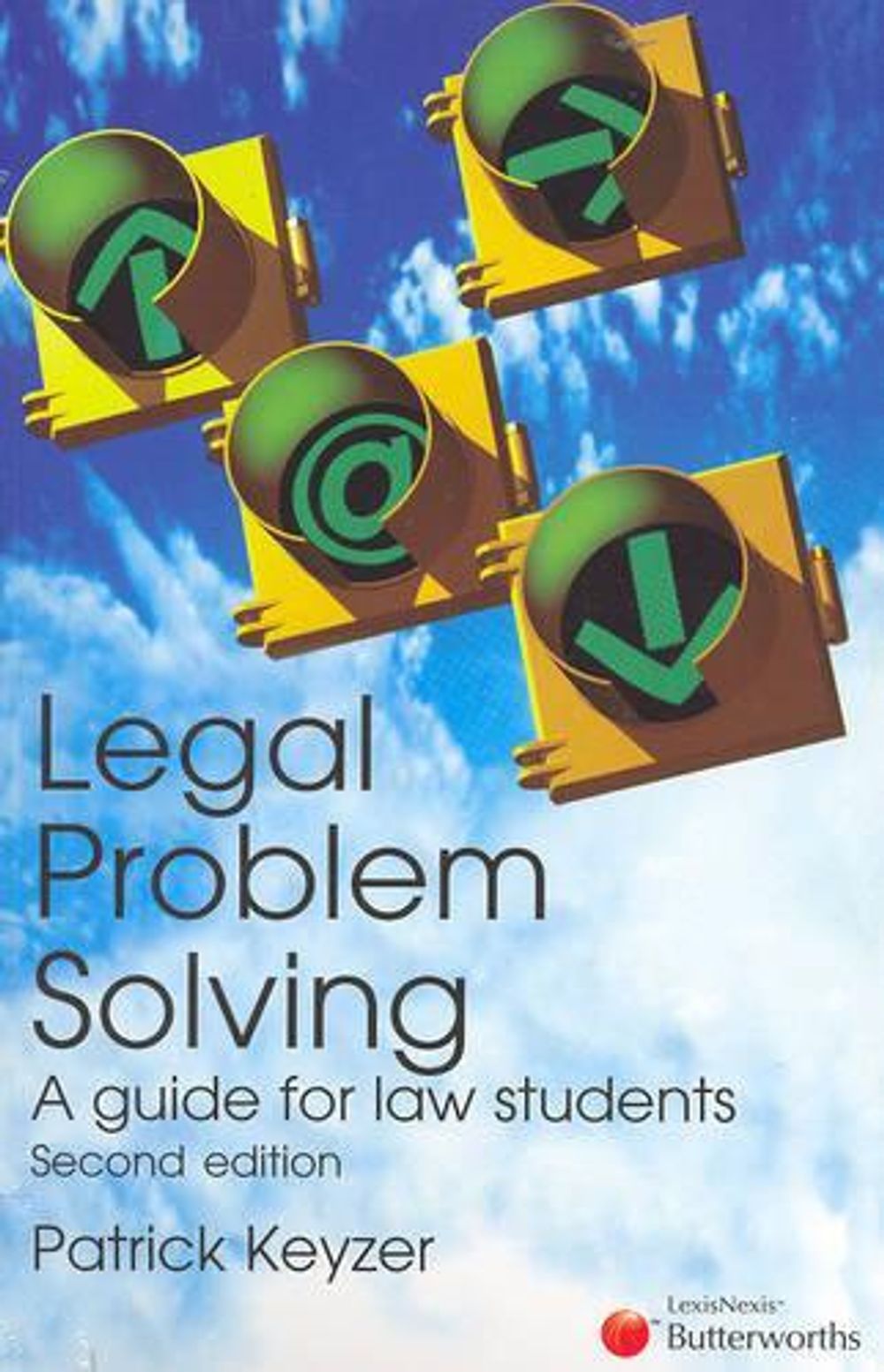 Legal Problem Solving - A Guide for Law Students, 2nd Edition by Keyzer - ISBN: 9780409312409