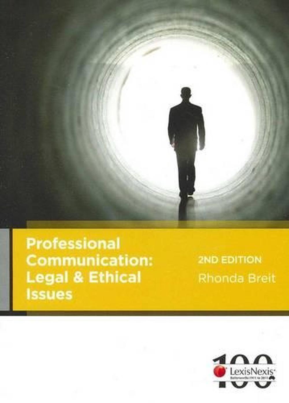 Professional Communication: Legal and Ethical Issues, 2nd Edition, 9780409327328