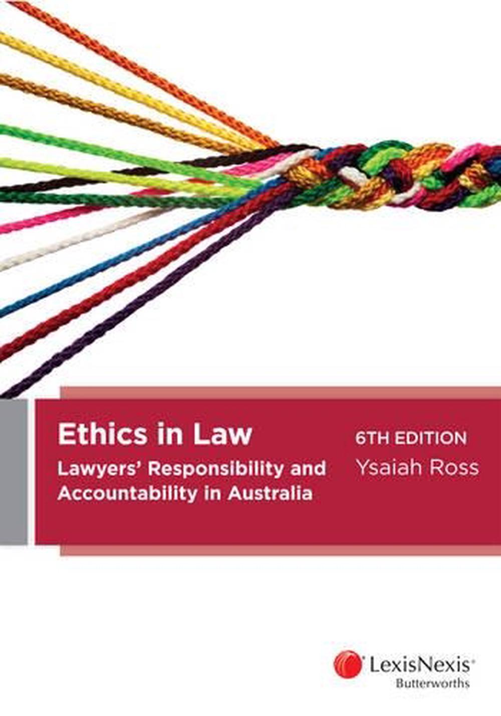 Ethics in Law, 6th Edition by Ysaiah Ross, Paperback, 9780409332803