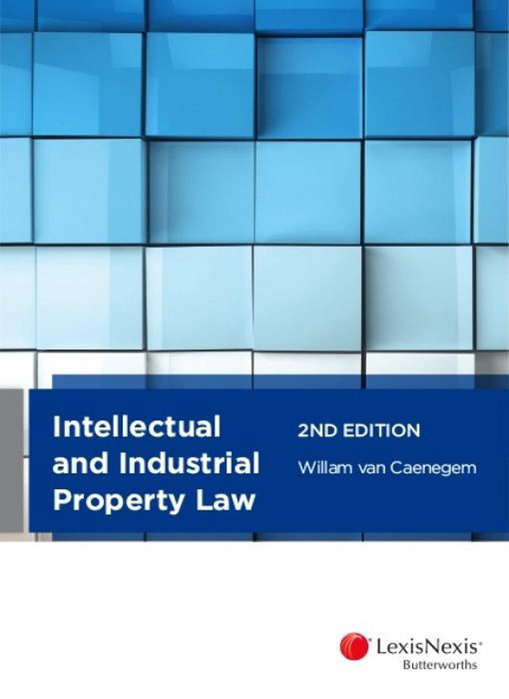 Intellectual and Industrial Property Law, 2nd Edition by W. Van