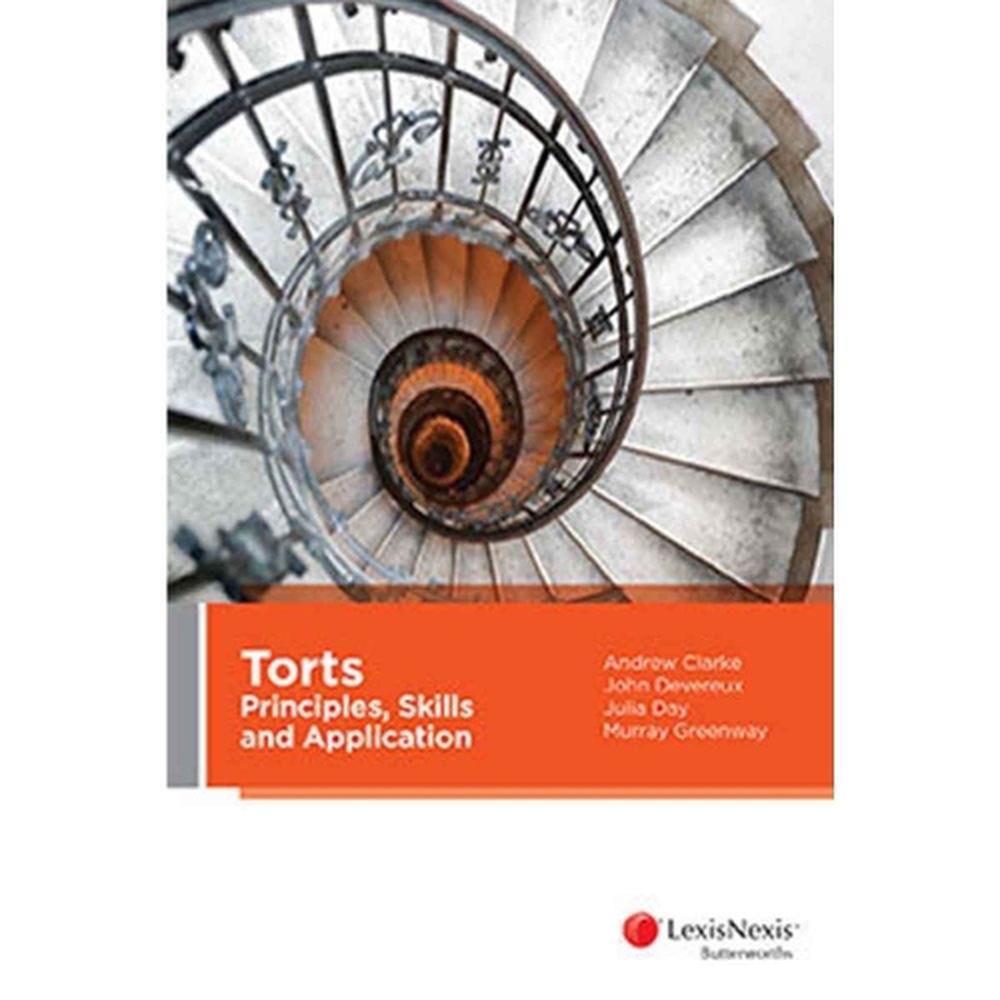 Torts: Principles, Skills & Application, 9780409348514