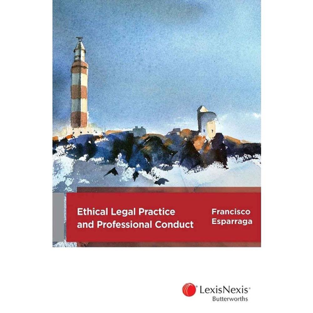 Ethical Legal Practice and Professional Conduct, 9780409348590