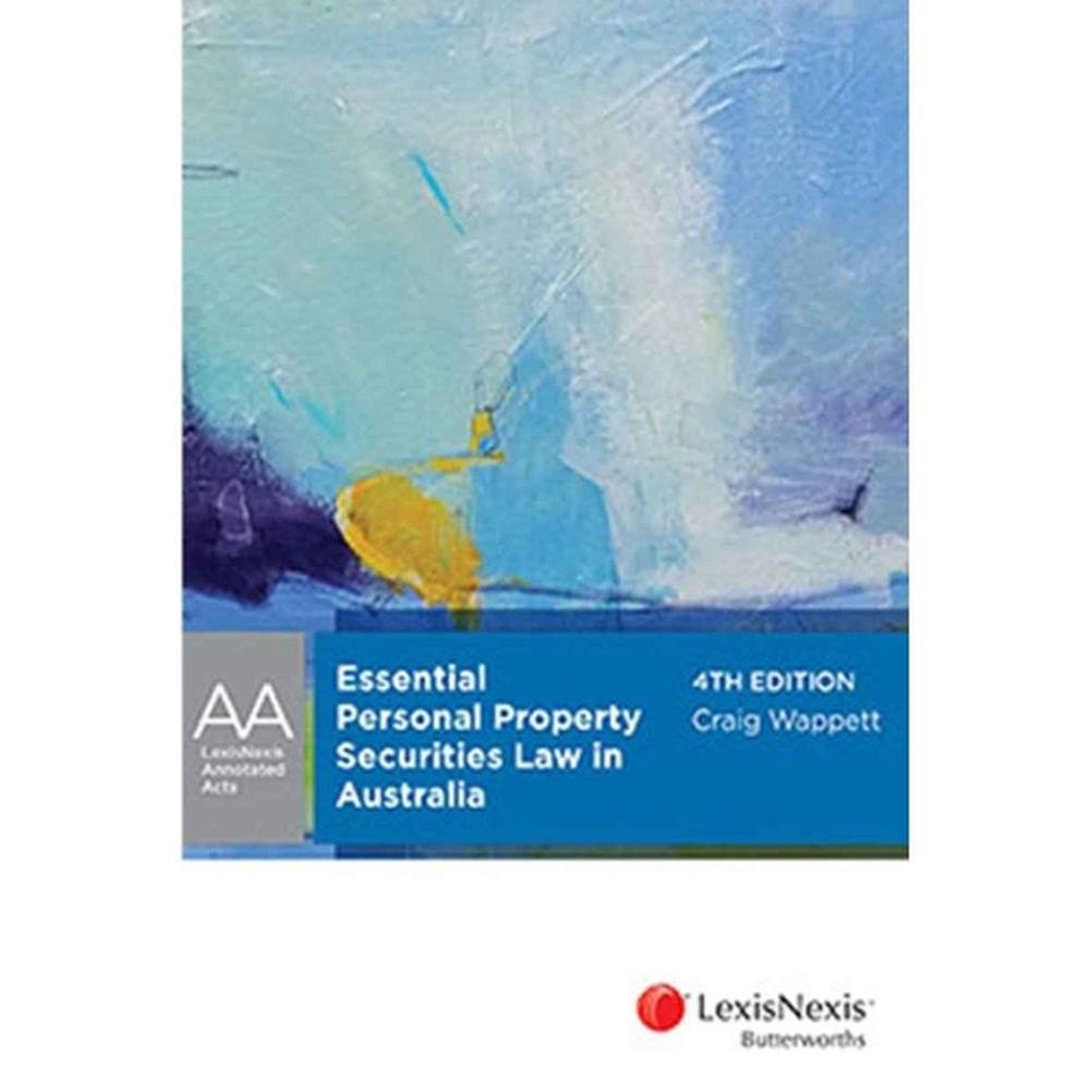 LexisNexis Annotated Acts: Essential Personal Property Securities Law in Australia, 9780409349436