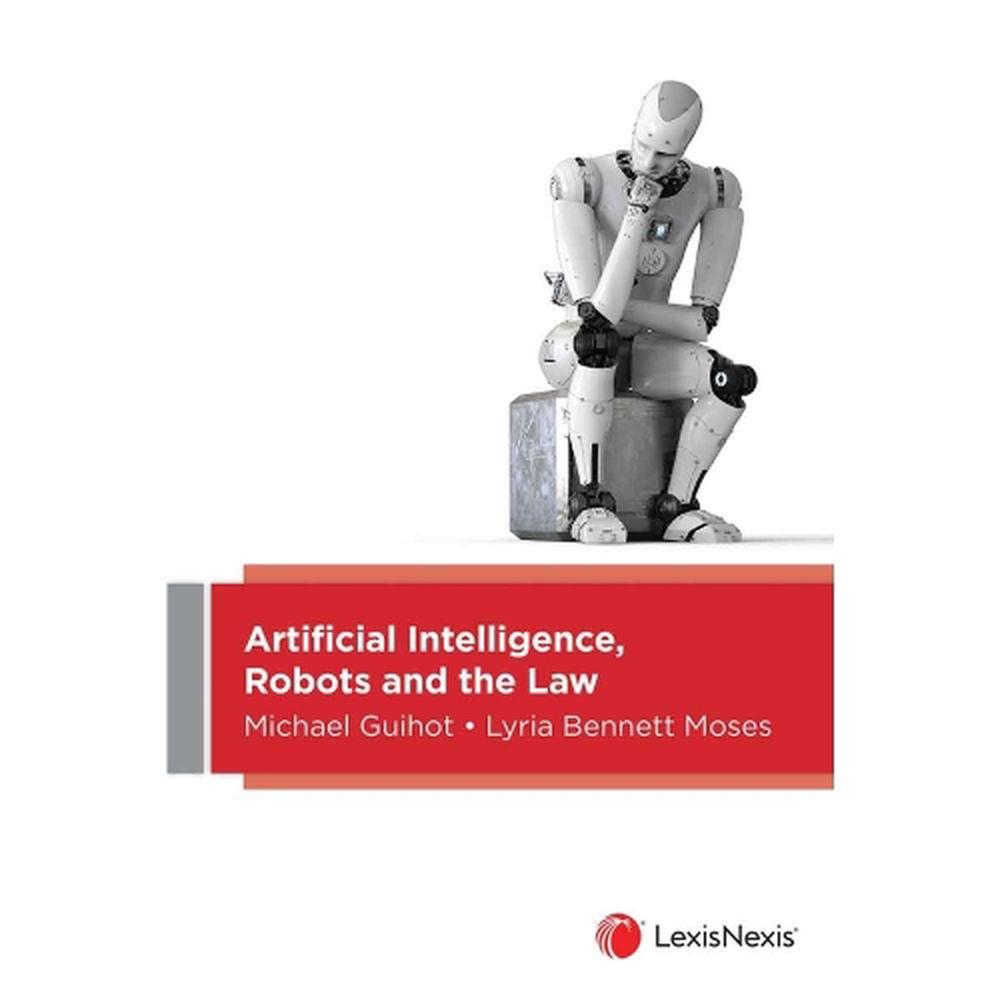Artificial Intelligence, Robots and the Law, 9780409349450