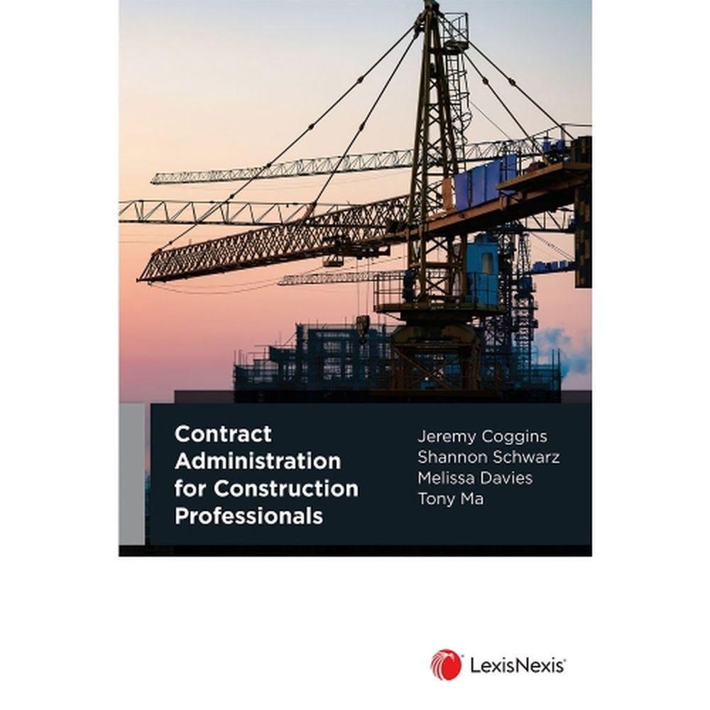Contract Administration for Construction Professionals, 9780409350838