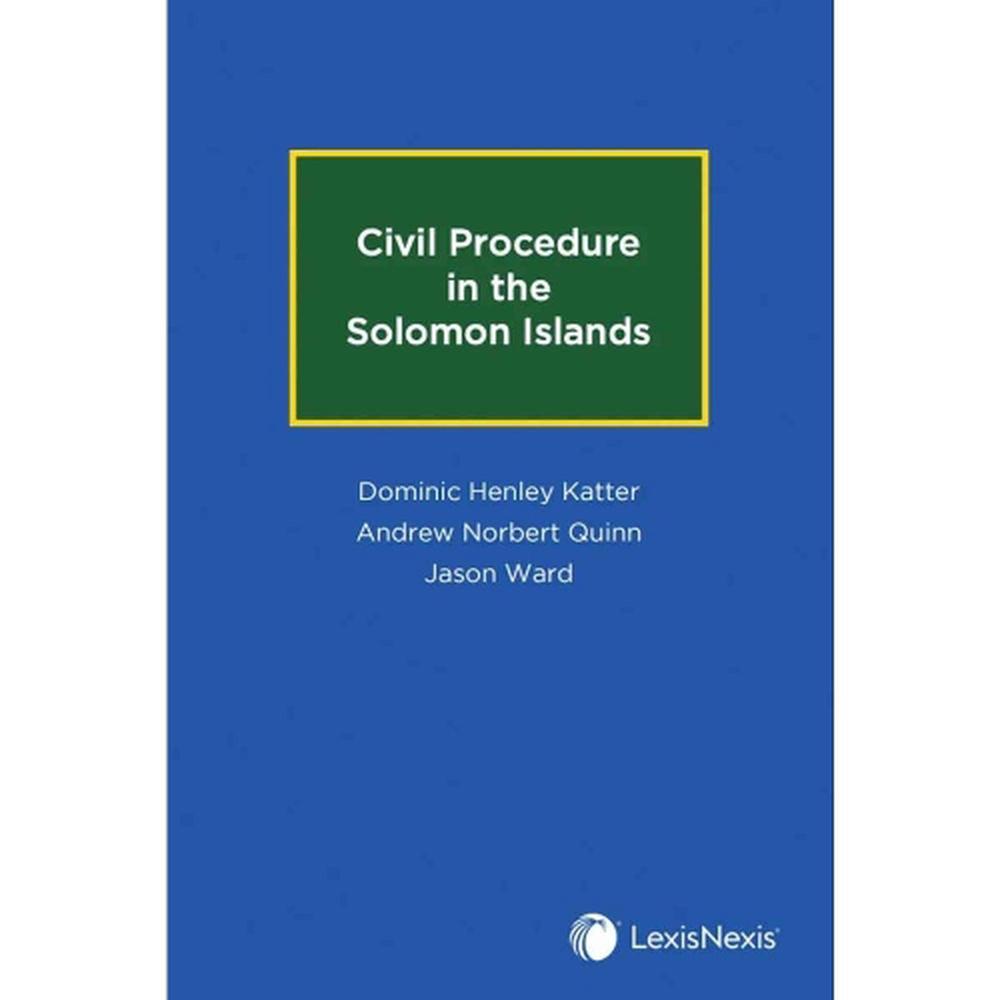 Civil Procedure in the Solomon Islands by Dominic Katter - ISBN: 9780409351729