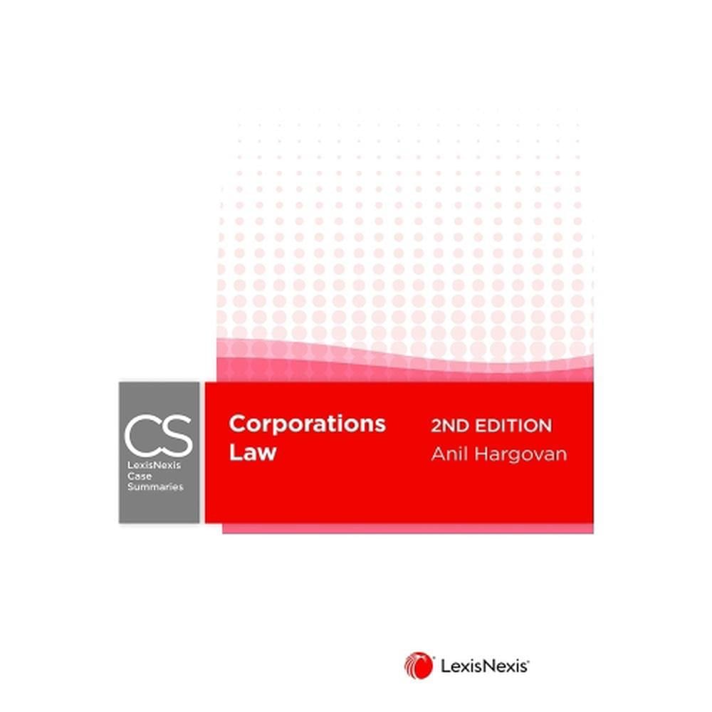 LexisNexis Case Summaries: Corporations Law, 2nd Edition by A. Hargovan - ISBN: 9780409352283