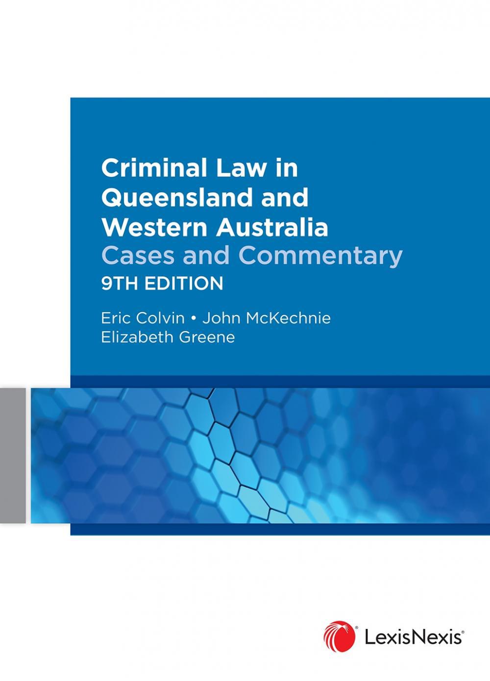 Criminal Law in Queensland and Western Australia Cases and Commentary