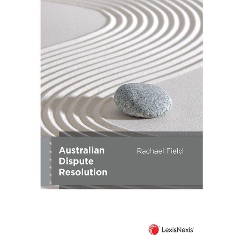 Australian Dispute Resolution, 9780409353587