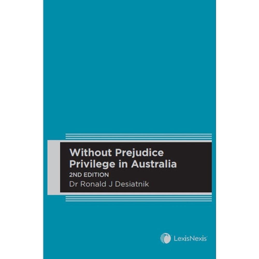 Without Prejudice Privilege In Australia, 2nd Edition, 9780409353631