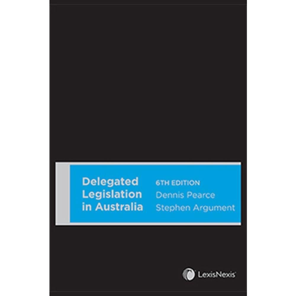 Delegated Legislation in Australia, 9780409353716