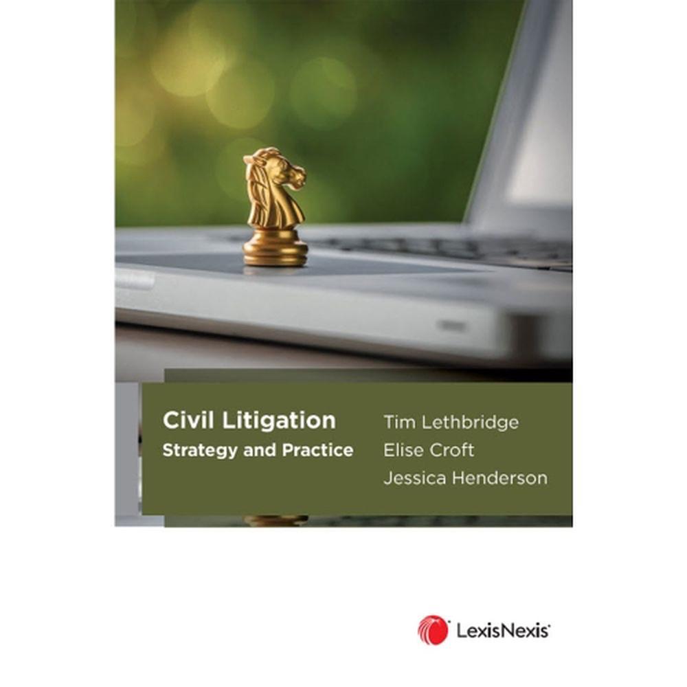Civil Litigation: Strategy and Practice, 9780409355635