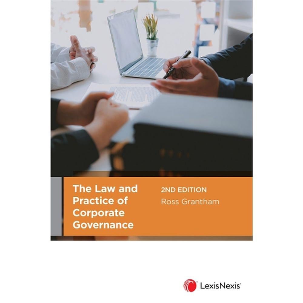 The Law and Practice of Corporate Governance, 2nd Edition by R. Grantham - ISBN: 9780409355956