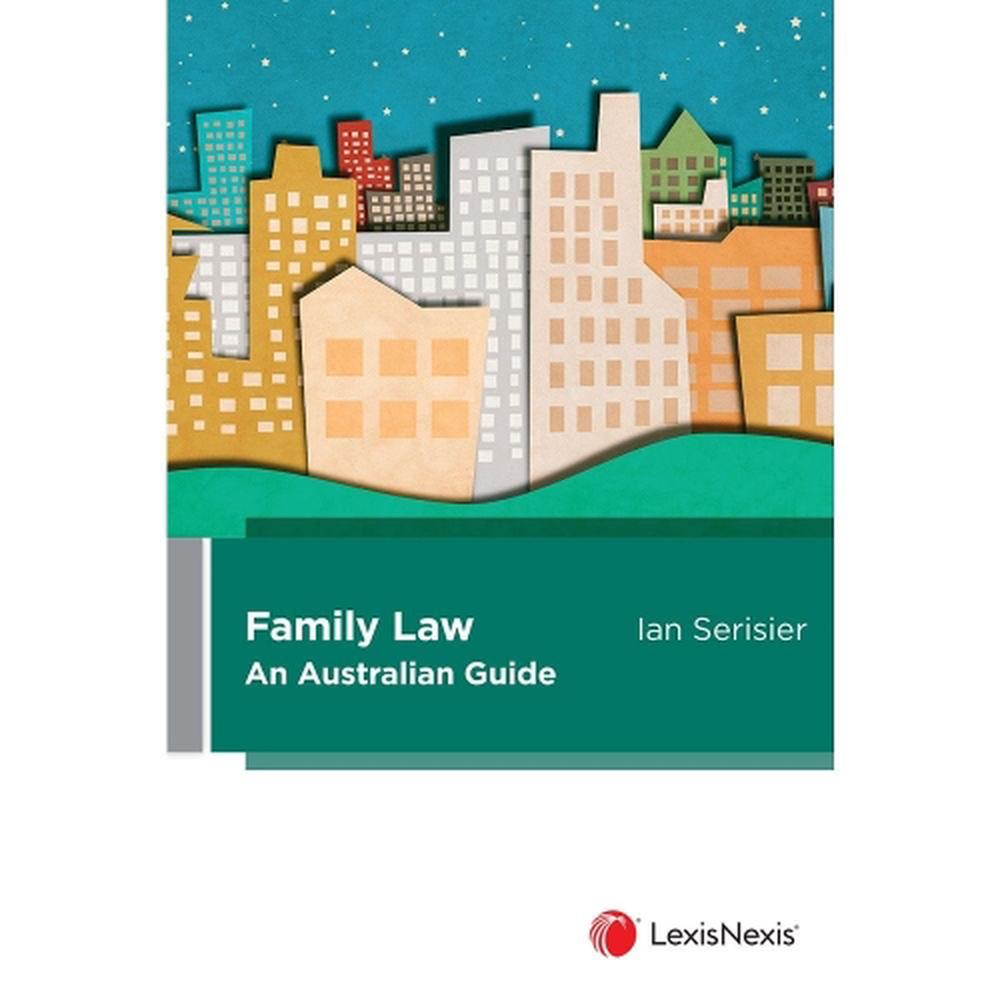Family Law: An Australian Guide, 9780409356830
