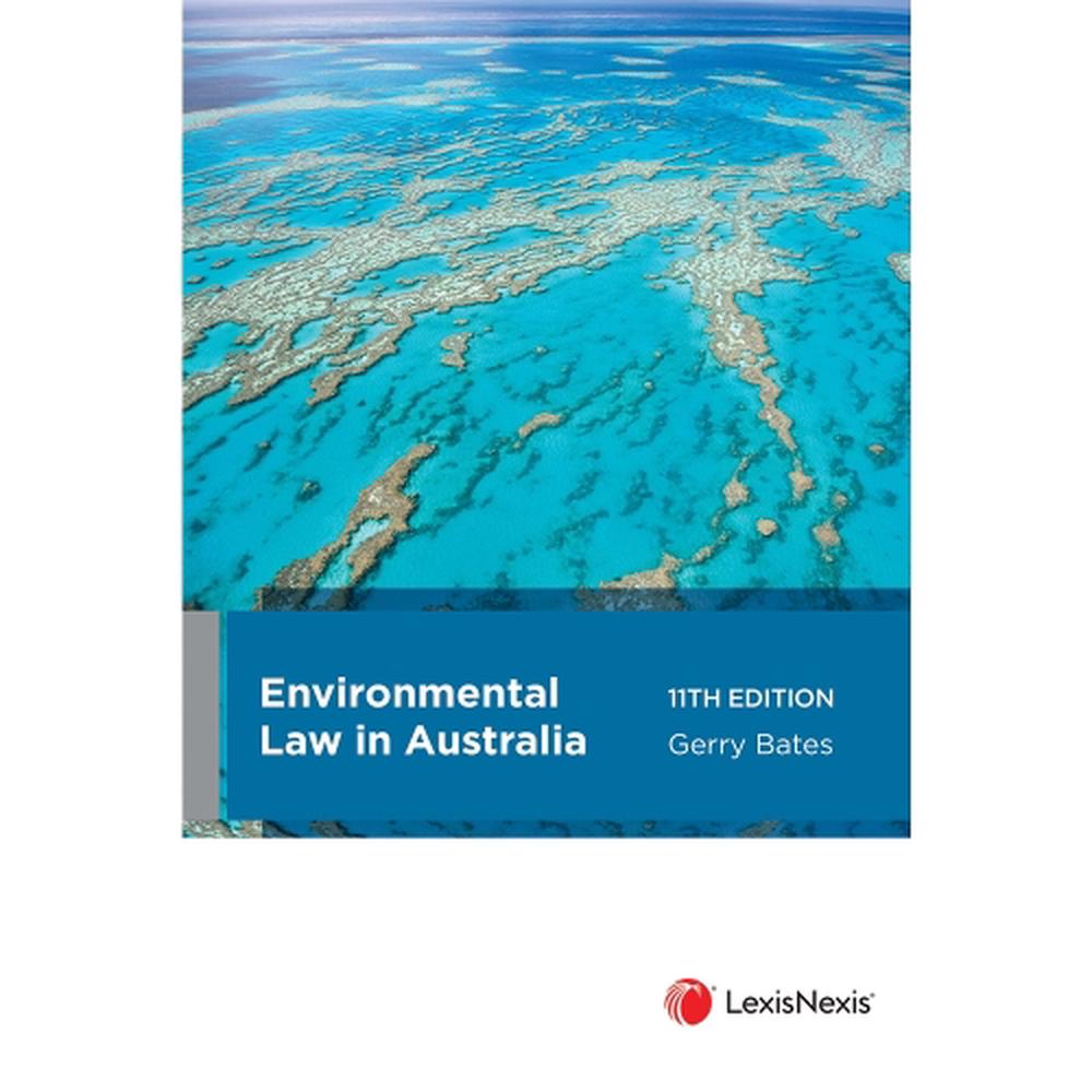 Environmental Law in Australia, 9780409357097