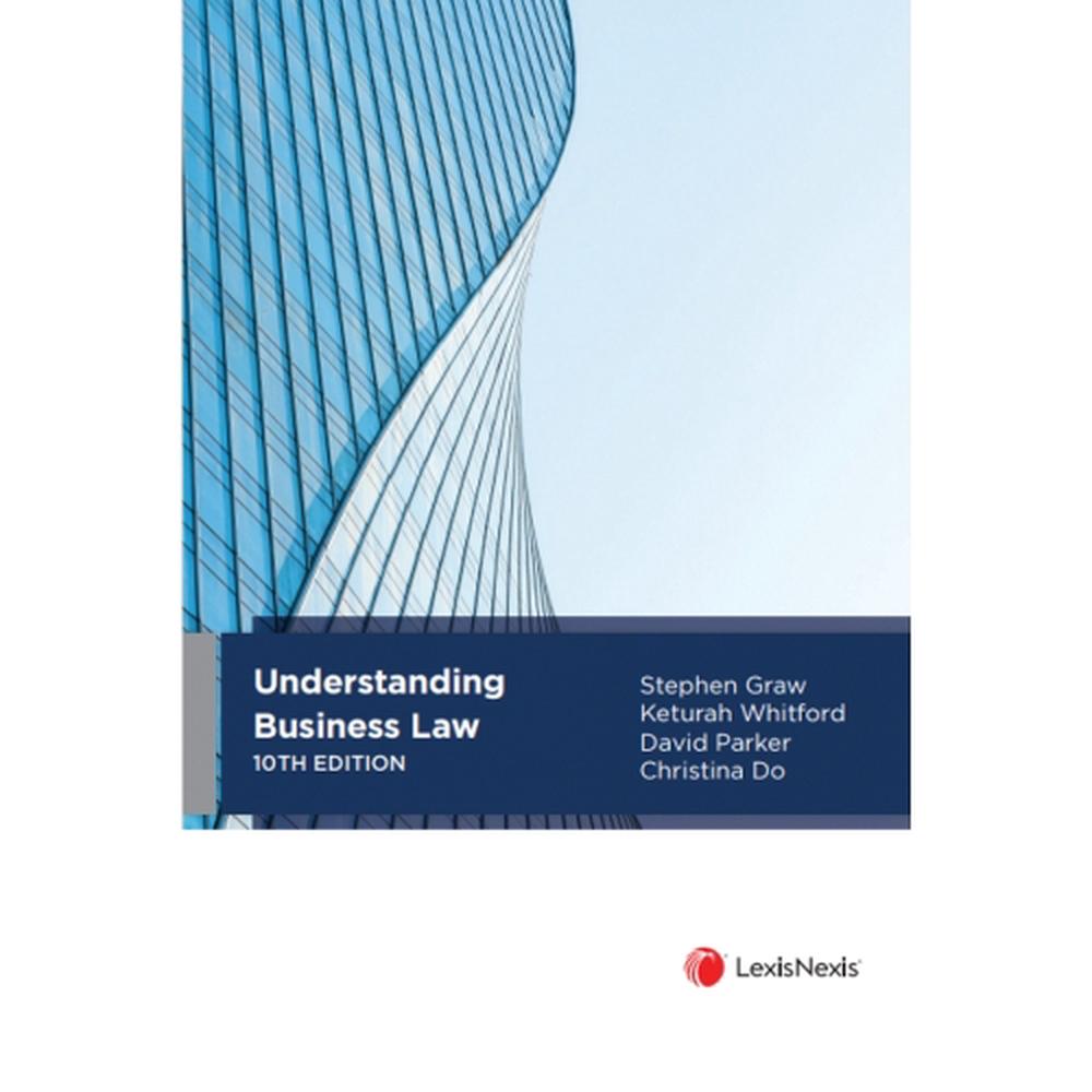 Understanding Business Law, 10th Edition, 9780409357462