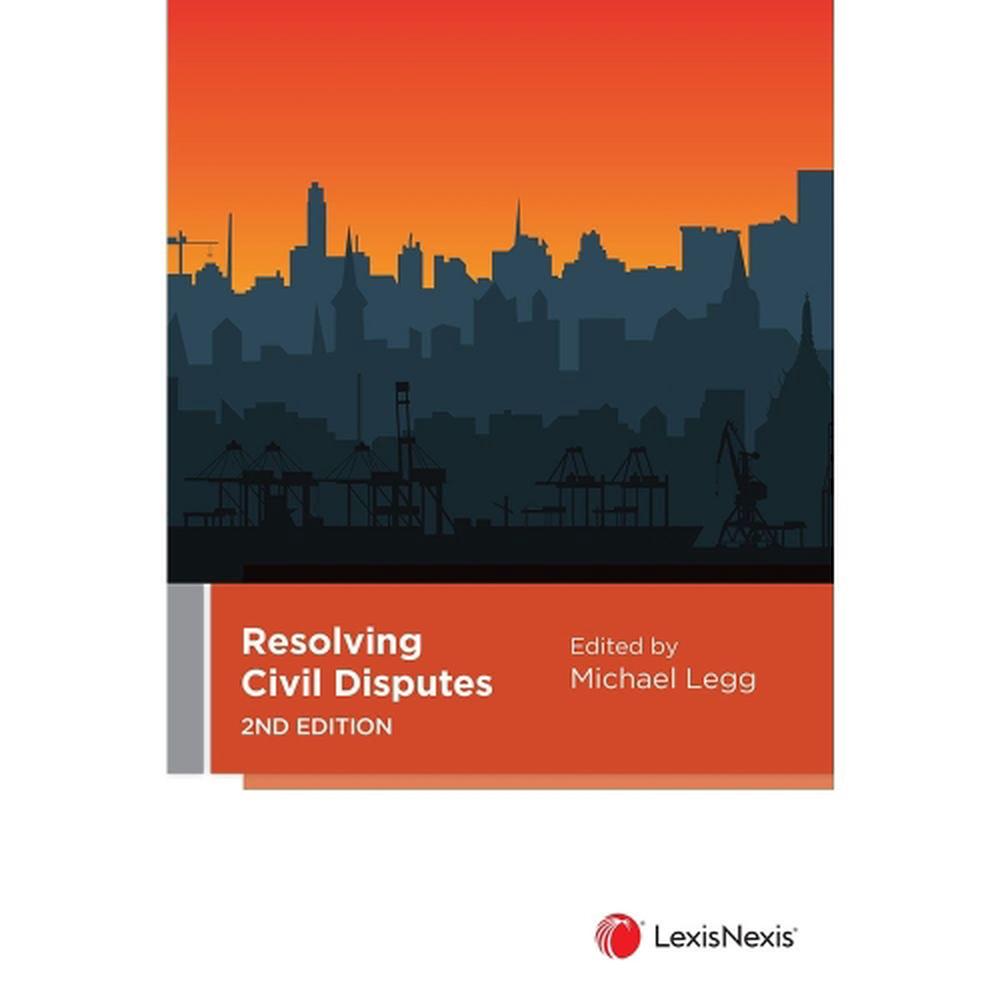 Resolving Civil Disputes, 2nd Edition, 9780409358292