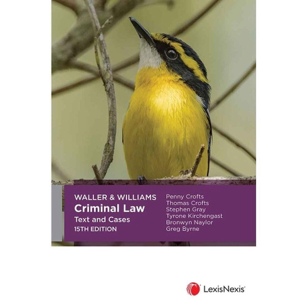 Waller & Williams Criminal Law: Text and Cases, 9780409359015