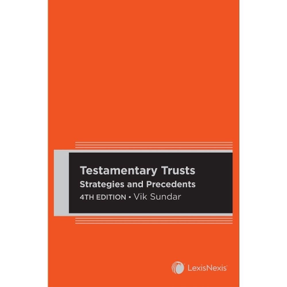 Testamentary Trusts: Strategies and Precedents, 9780409359343