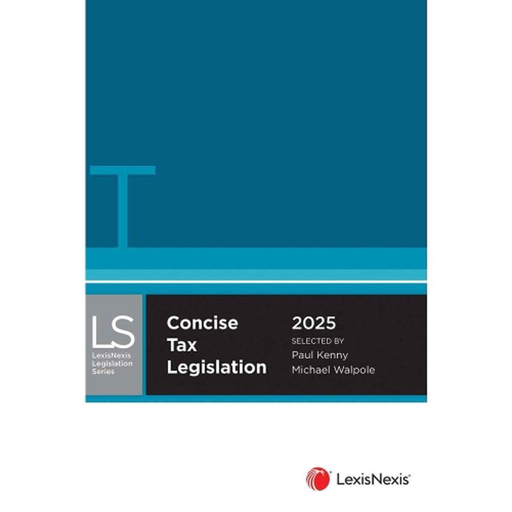 Concise Tax Legislation 2025, 9780409361353