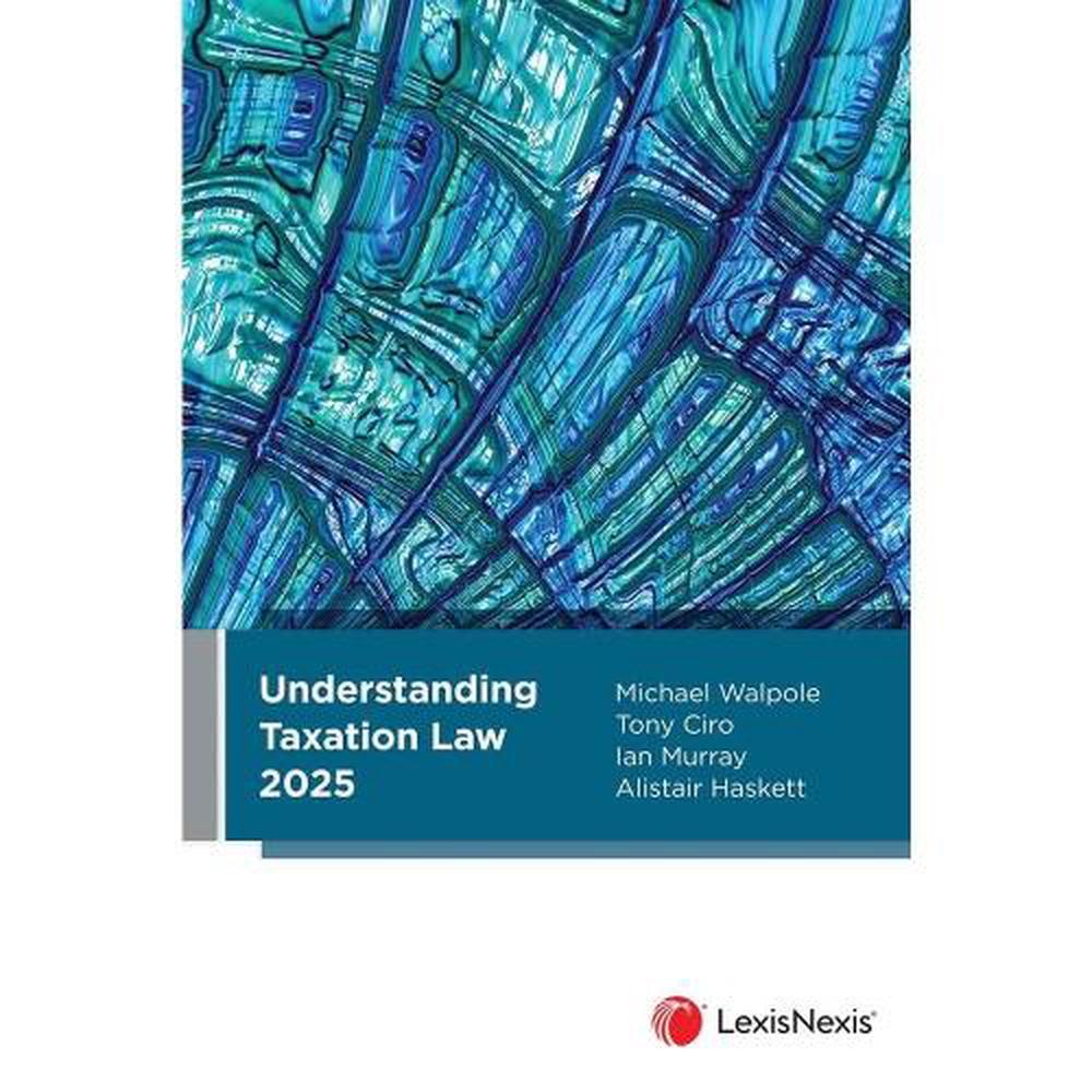 Understanding Taxation Law 2025, 9780409361452