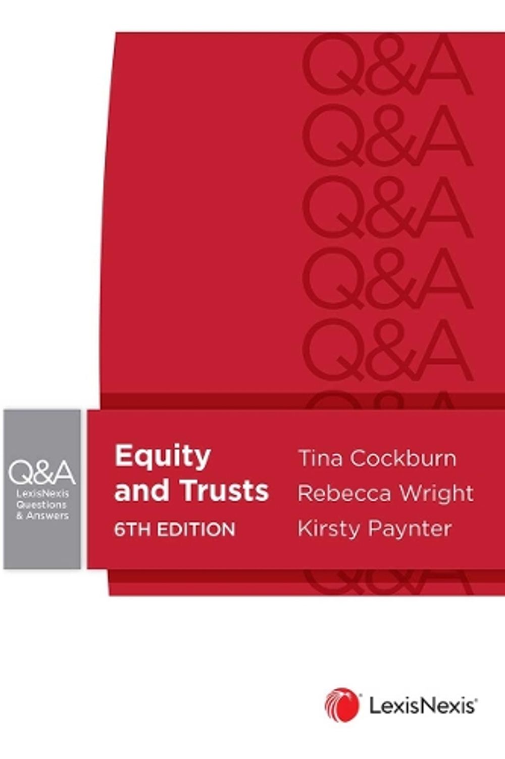 LexisNexis Questions and Answers: Equity and Trusts, 6th Edition by Tina Cockburn - ISBN: 9780409361513