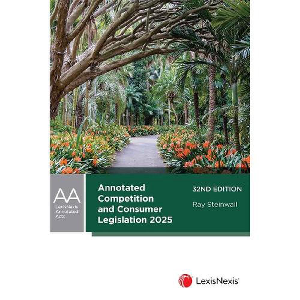 Annotated Competition and Consumer Legislation, 2025 edition, 9780409362404