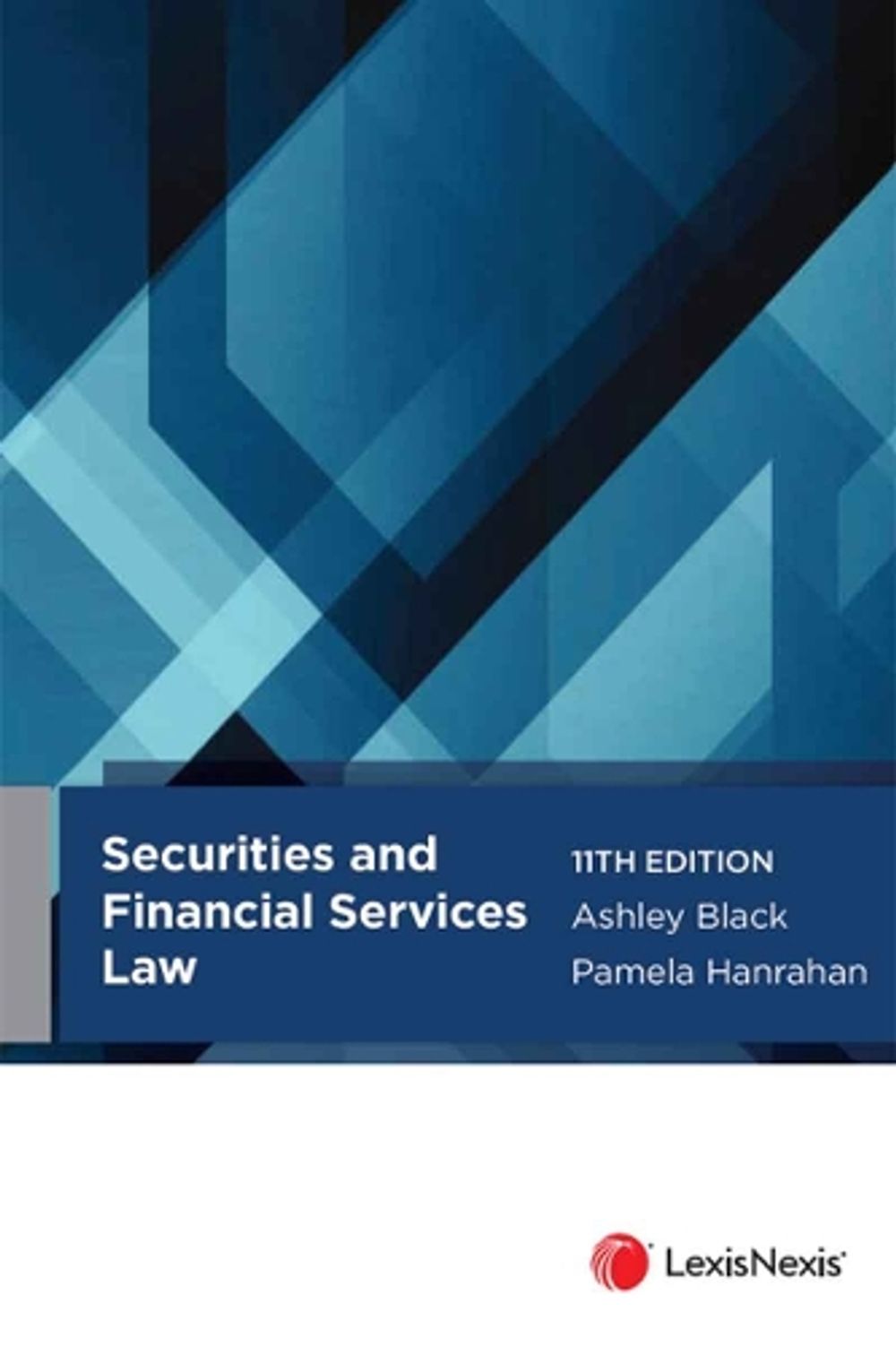 Securities and Financial Services Law, 11th Edition by Ashley Black - ISBN: 9780409362961
