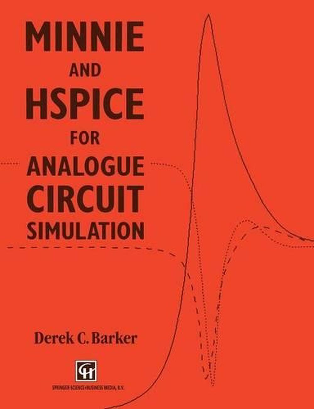 MINNIE and HSpice for Analogue Circuit Simulation, 9780412427602