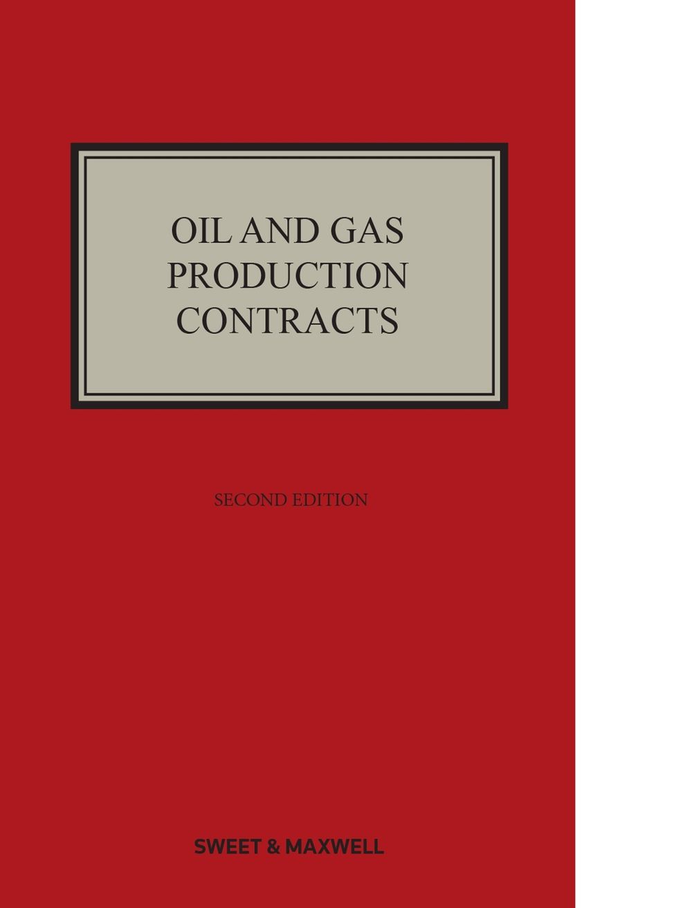 Oil and Gas Production Contracts, 2nd Edition by Anthony Jennings - ISBN: 9780414070707