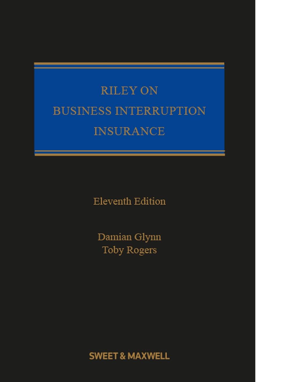 Riley on Business Interruption Insurance, 9780414088450