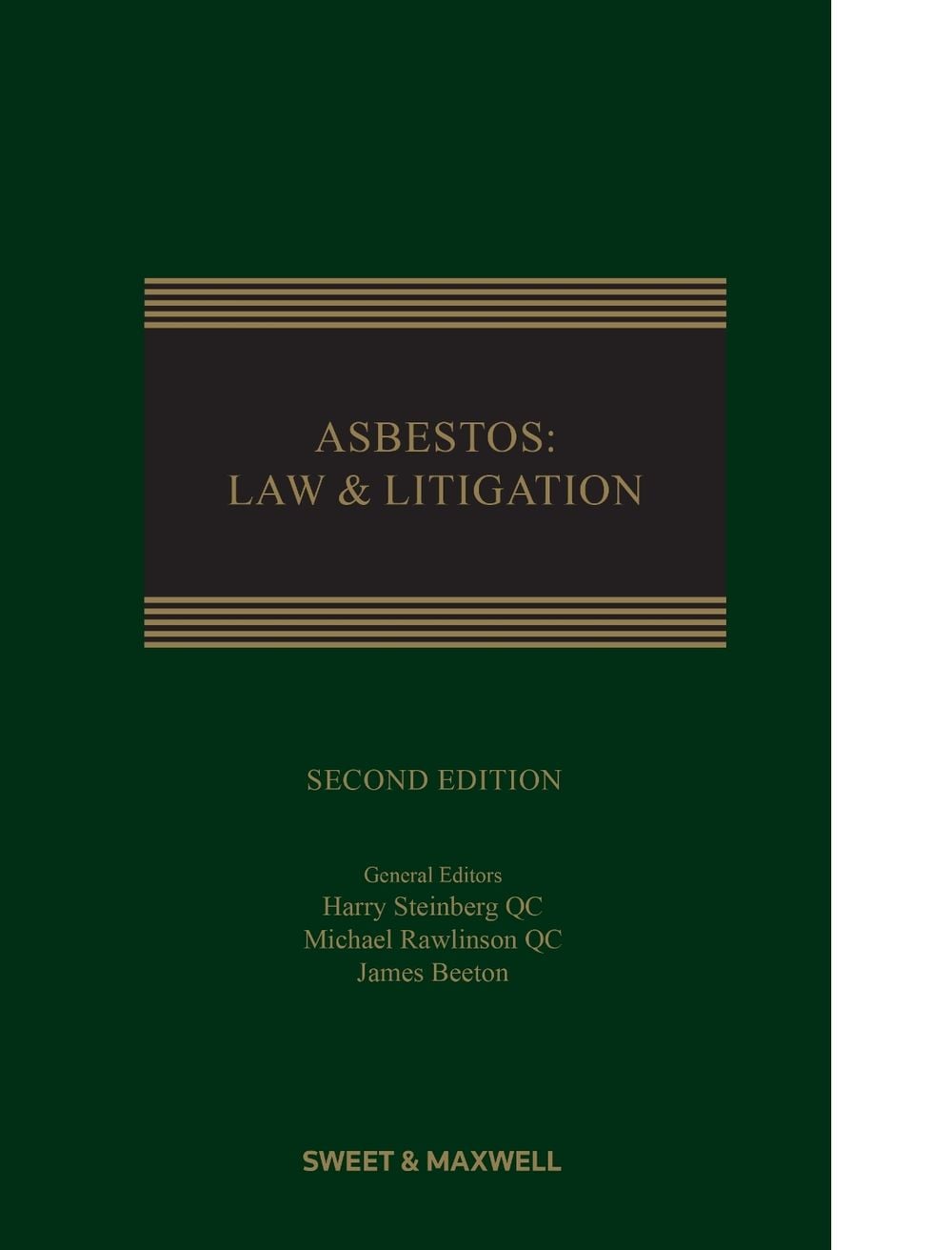 Asbestos: Law & Litigation, 2nd Edition by Harry Steinberg, QC - ISBN: 9780414102330