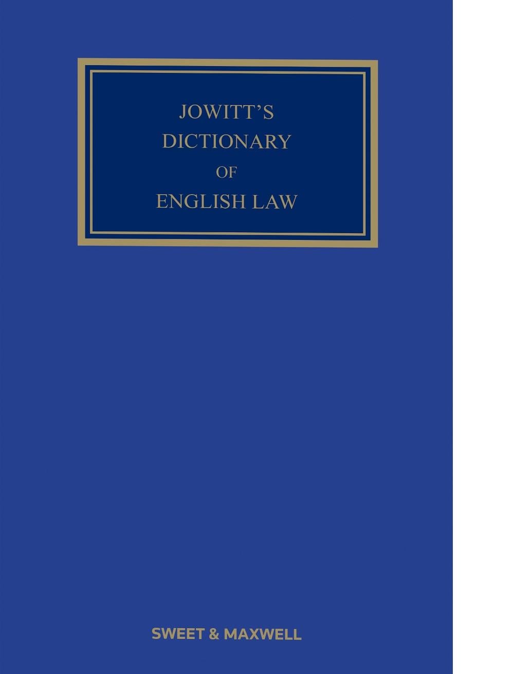 Jowitt's Dictionary of English Law, 6th Edition by Daniel Greenberg - ISBN: 9780414117105