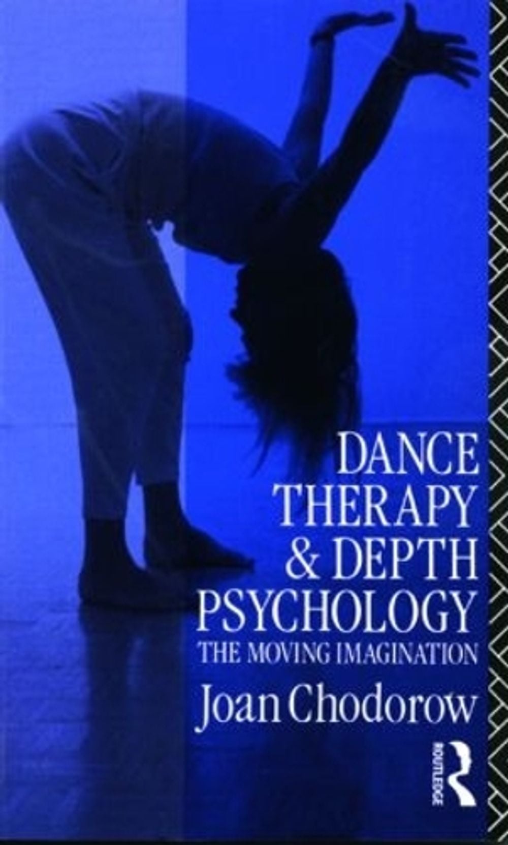 Dance Therapy and Depth Psychology, 1st Edition by Joan Chodorow - ISBN: 9780415041133