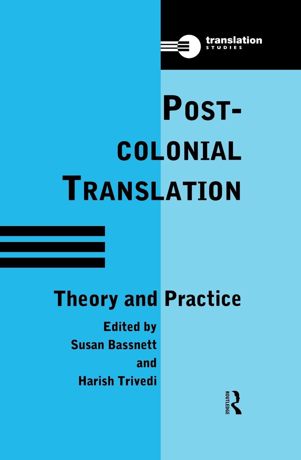 Postcolonial Translation, 1st Edition by Susan Bassnett - ISBN: 9780415147446