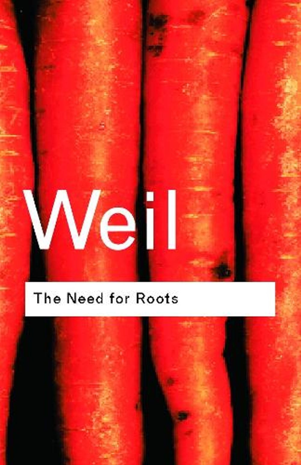 The Need for Roots, 2nd Edition by Simone Weil, Paperback ...