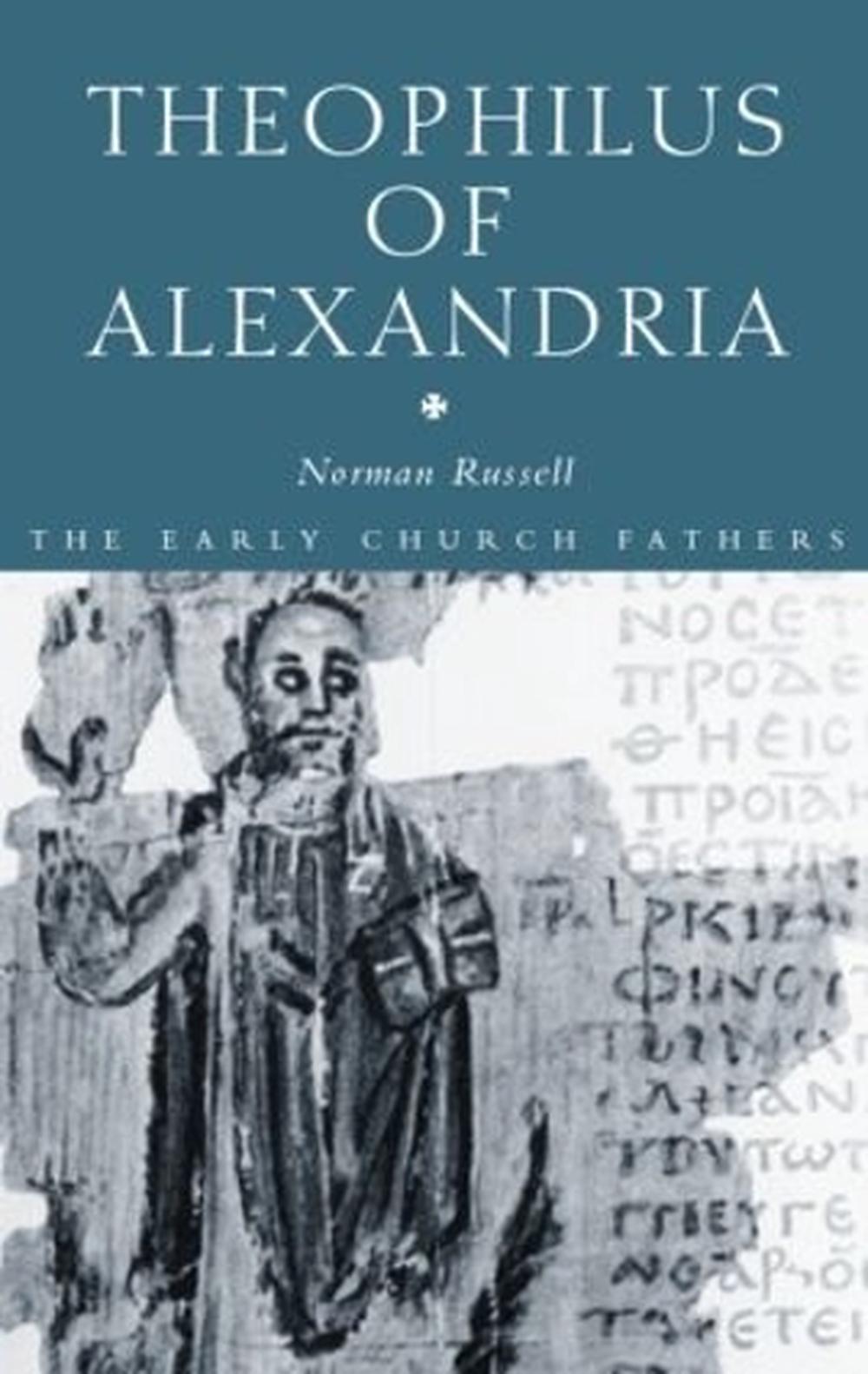 Theophilus of Alexandria by Norman Russell, Paperback, 9780415289153 ...