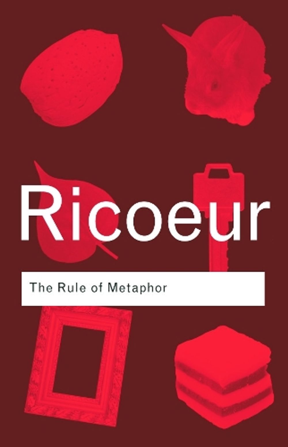 The Rule of Metaphor, 3rd Edition by Paul Ricoeur - ISBN: 9780415312806